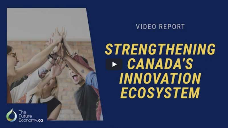 Future of Innovation in Canada. 20-min Video Report w/ Leading Canadian Innovation Experts