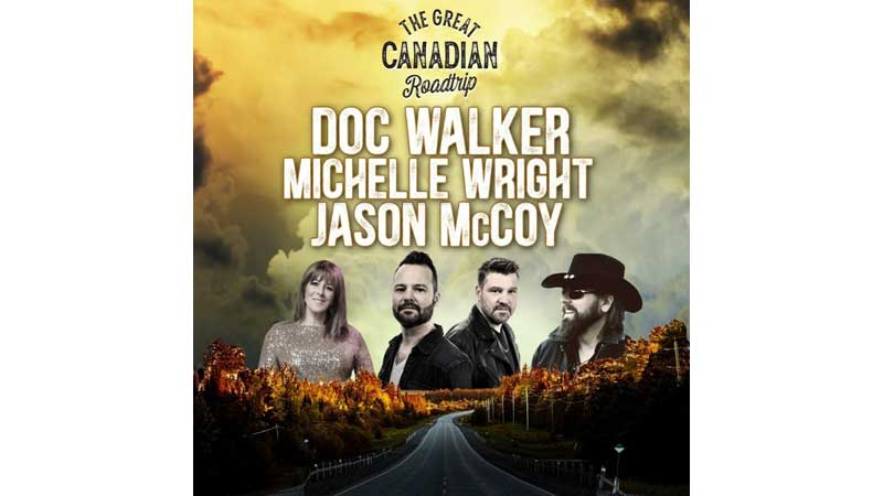 Upcoming Event: 🎶👩‍🎤🎸 The Great Canadian Roadtrip Tour Featuring Canadian Country Music Legends Doc Walker, Jason Mccoy And Michelle Wright Will Stop in Ontario!
