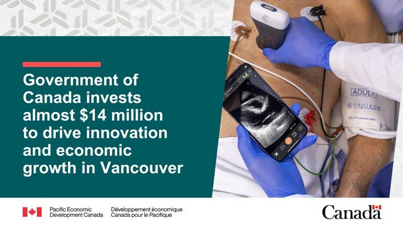 🇨🇦🍁💵 Government Of Canada Invests Almost $14 Million to Drive Innovation and Economic Growth in Vancouver