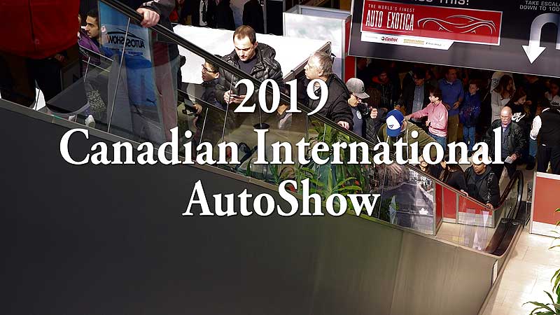 🚗 2019 Canadian International AutoShow. Premieres